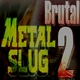Metal Slug Brutal 2